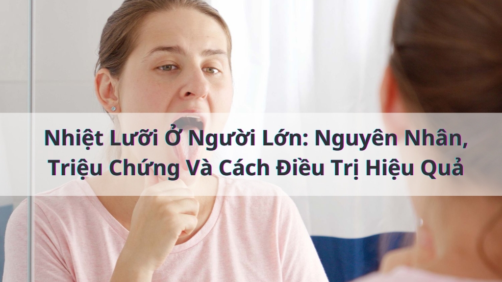 nhiệt lưỡi ở người lớn