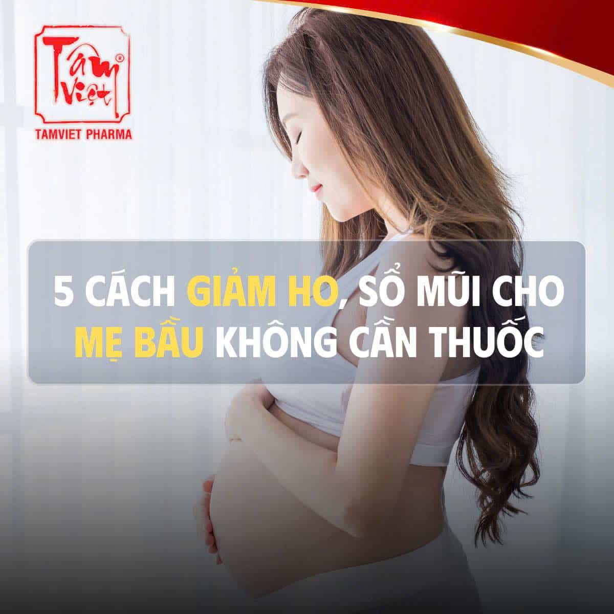MẬT BÍ 5 CÁCH GIẢM HO, SỔ MŨI CHO MẸ BẦU KHÔNG CẦN THUỐC
