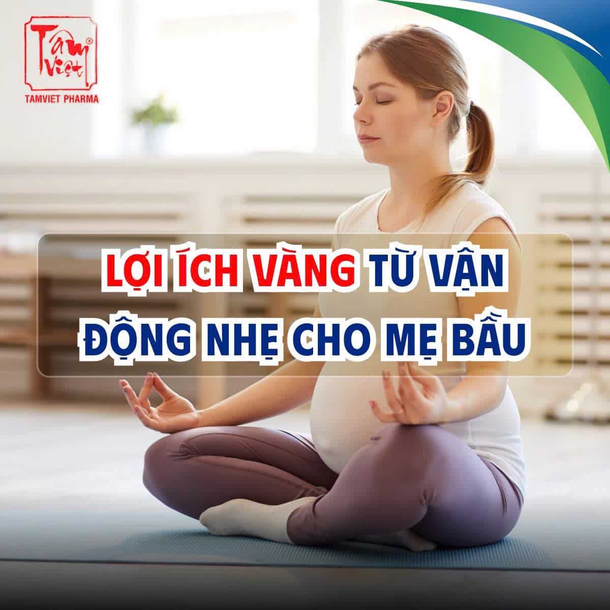 LỢI ÍCH VÀNG TỪ VẬN ĐỘNG NHẸ CHO MẸ BẦU