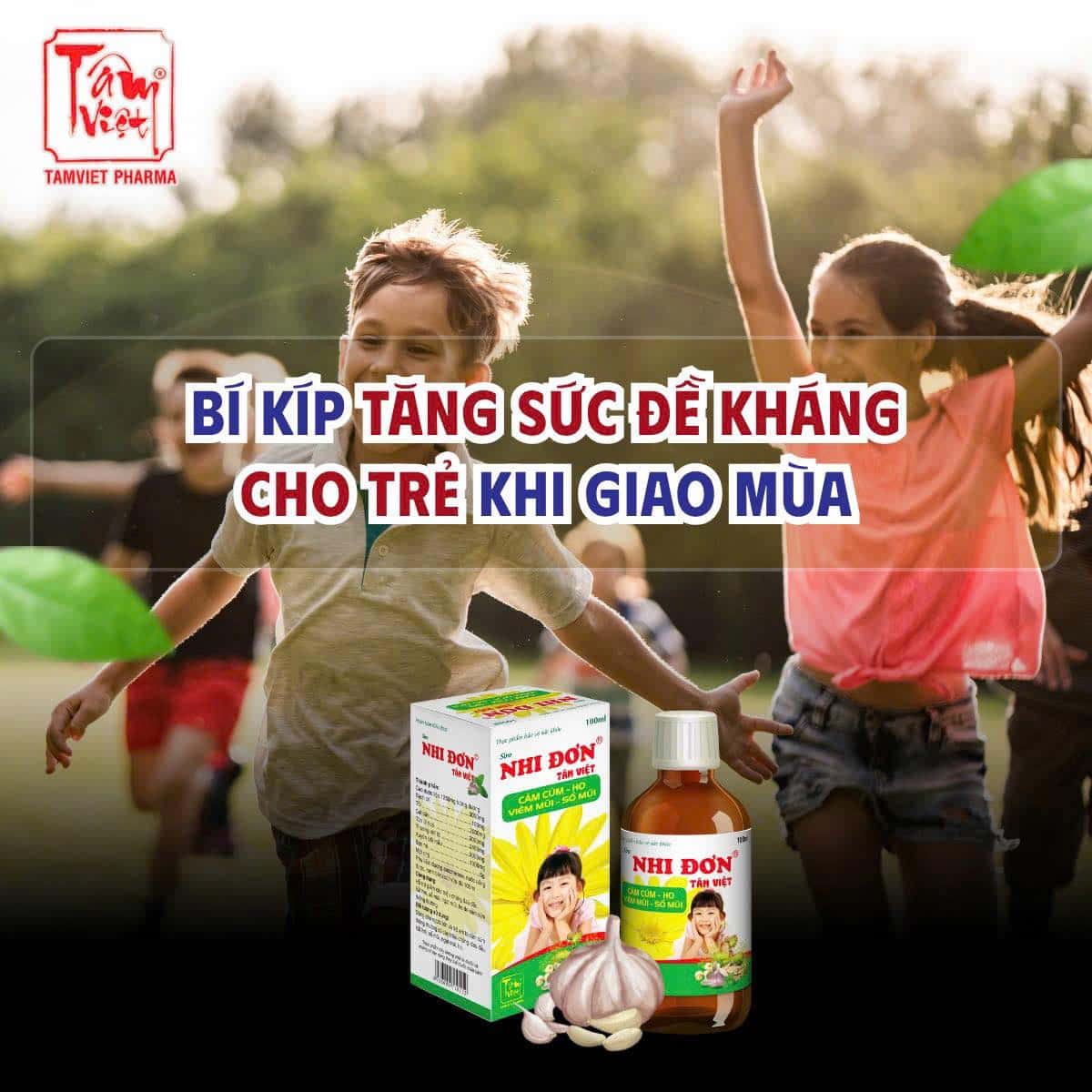 BÍ KÍP TĂNG SỨC ĐỀ KHÁNG CHO TRẺ KHI GIAO MÙA