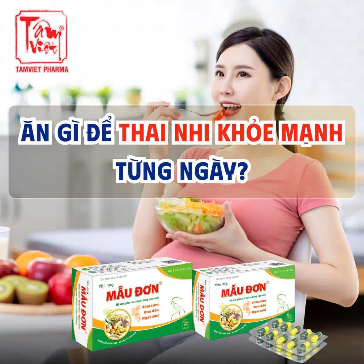  ĂN GÌ ĐỂ THAI NHI KHỎE MẠNH TỪNG NGÀY?