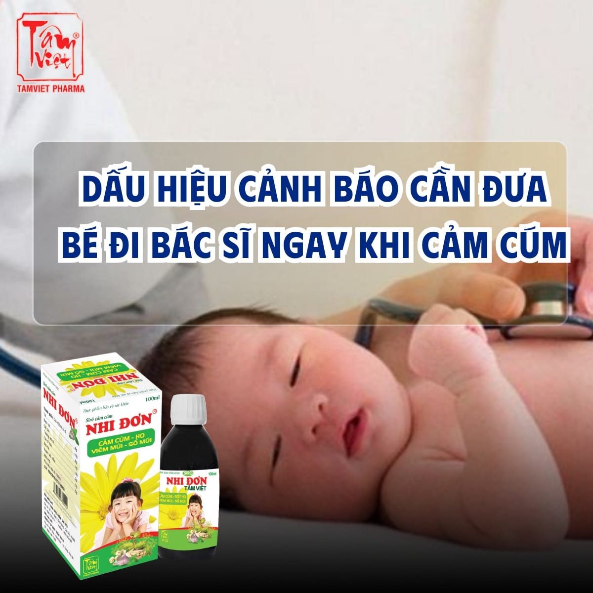 DẤU HIỆU CẢNH BÁO CẦN ĐƯA BÉ ĐI BÁC SĨ NGAY KHI CẢM CÚM