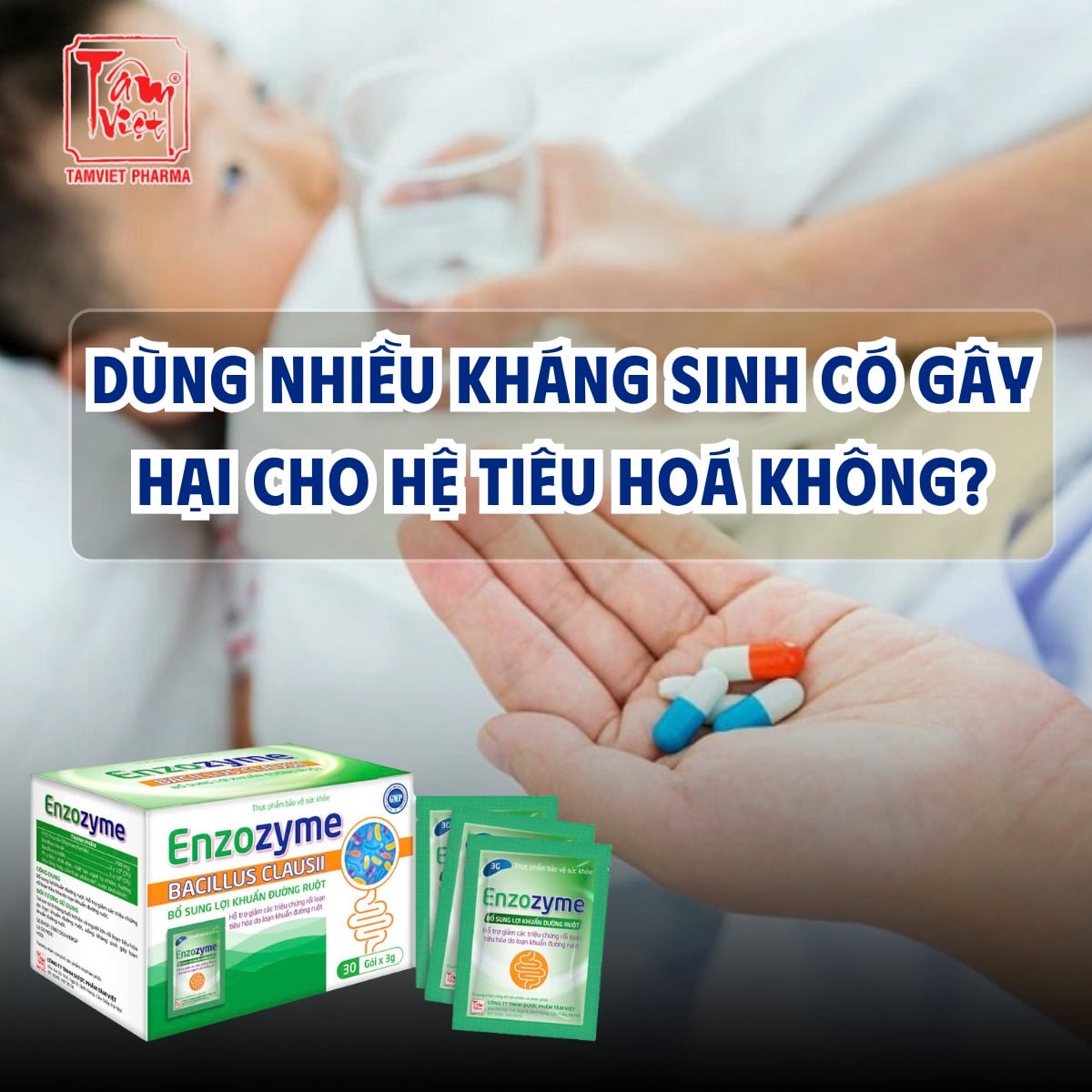 DÙNG NHIỀU KHÁNG SINH CÓ GÂY HẠI CHO HỆ TIÊU HOÁ KHÔNG?