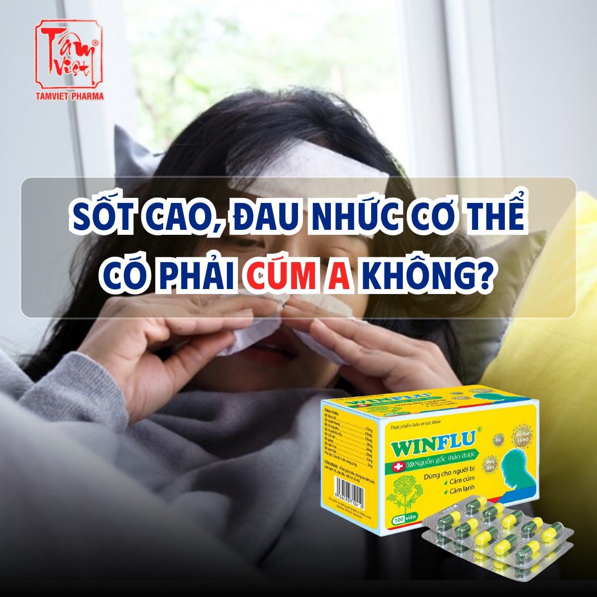 SỐT CAO, ĐAU NHỨC CƠ THỂ – CÓ PHẢI CÚM A KHÔNG?