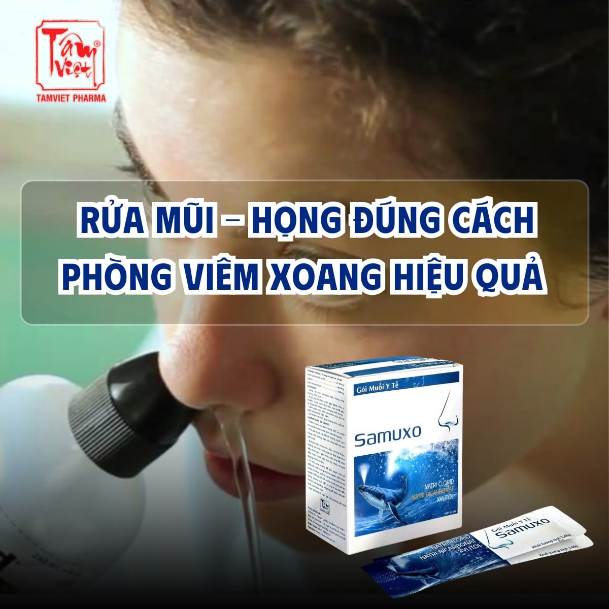 RỬA MŨI – HỌNG ĐÚNG CÁCH GIÚP PHÒNG VIÊM XOANG HIỆU QUẢ