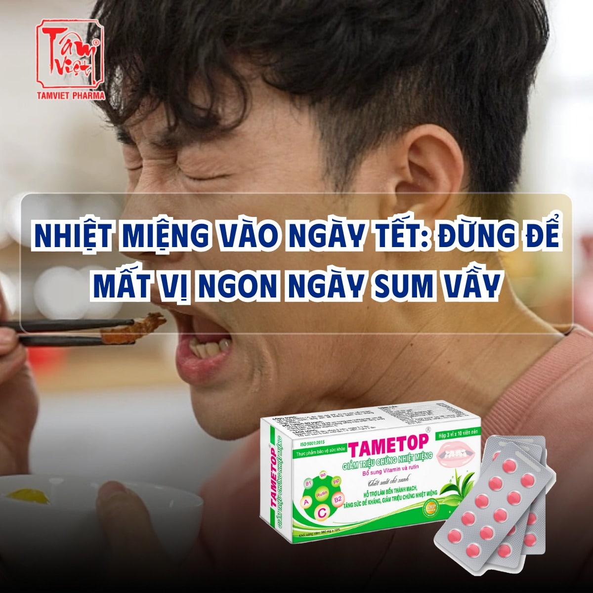 NHIỆT MIỆNG VÀO NGÀY TẾT: ĐỪNG ĐỂ MẤT VỊ NGON NGÀY SUM VẦY